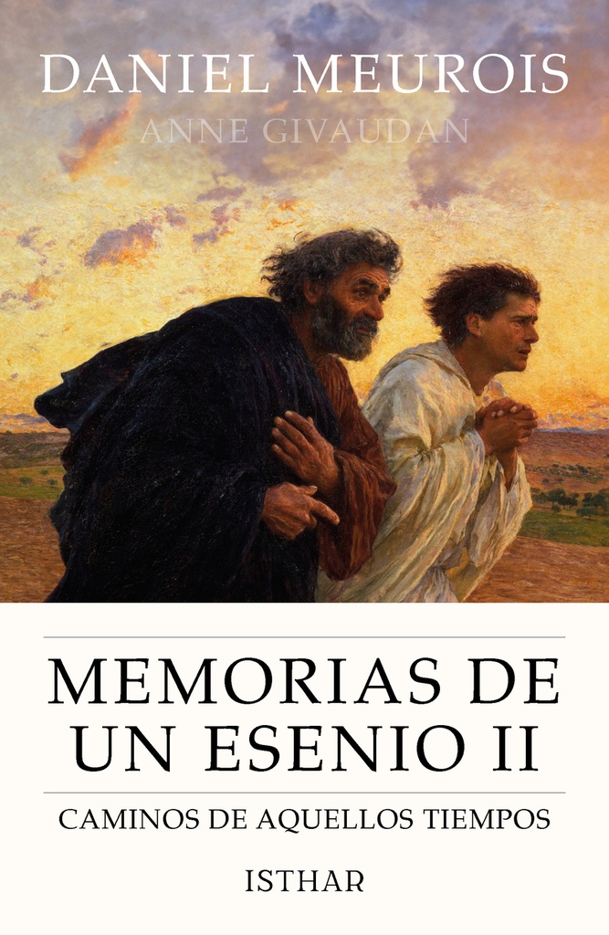 Memorias de un Esenio II: Caminos de aquellos tiempos