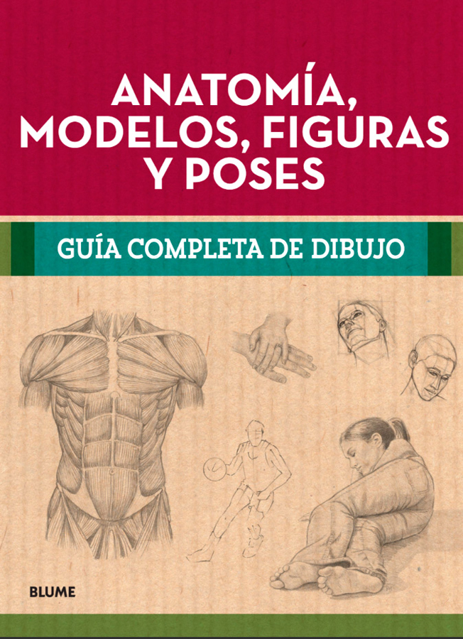 Guía completa dibujo. Anatomía, modelos, figuras y poses