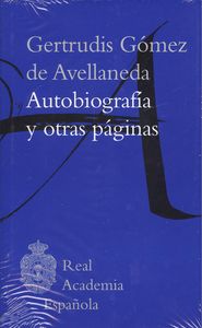 Gertrudis Gómez Avellaneda, autobiografía y otras páginas