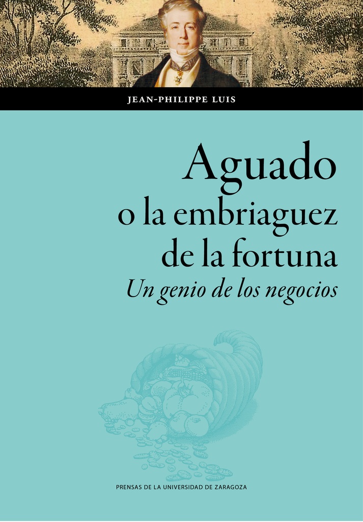 Aguado, o la embriaguez de la fortuna.