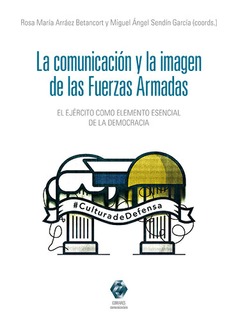 LA COMUNICACION Y LA IMAGEN DE LAS FUERZAS ARMADAS