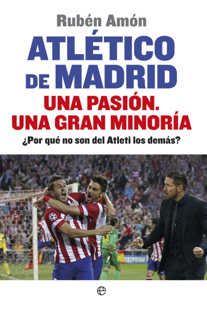 Atletico de Madrid una pasión