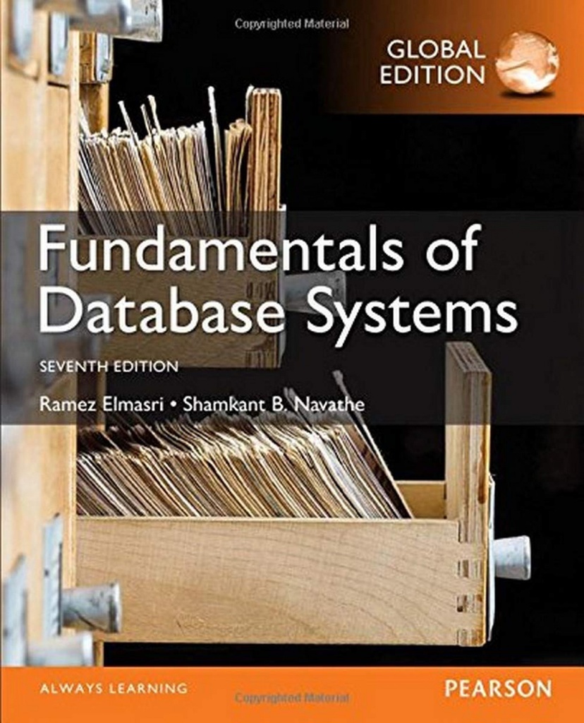 FUNDAMENTALS OF DATABASE SYSTEMS. GLOBAL EDICION 7ªED