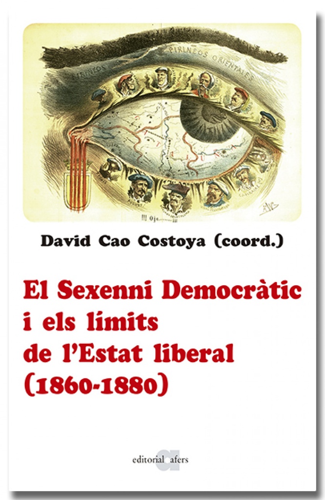 El sexenni Democràtic i els límits de l´Estat liberal (1860-1880)