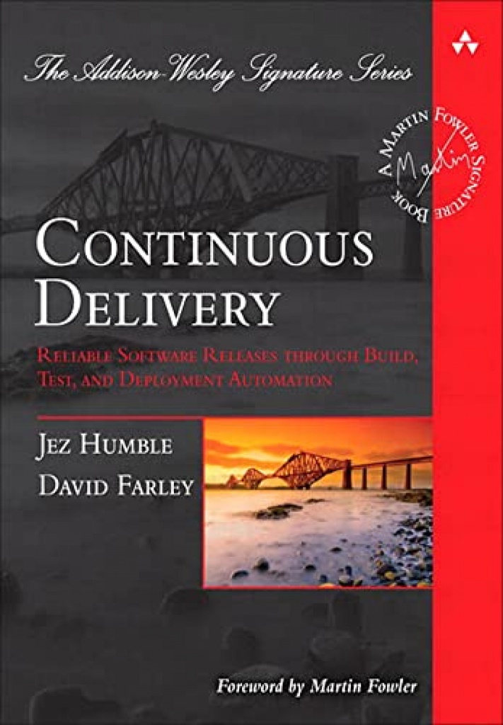 Continuous Delivery: A Handbook for Building, Deploying, Testing and Releasing S