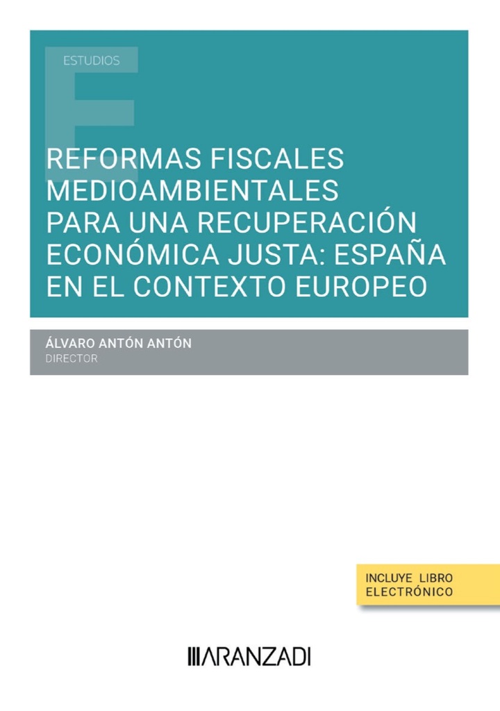 Reformas fiscales medioambientales para una recuperación económica justa: España en el contexto europeo