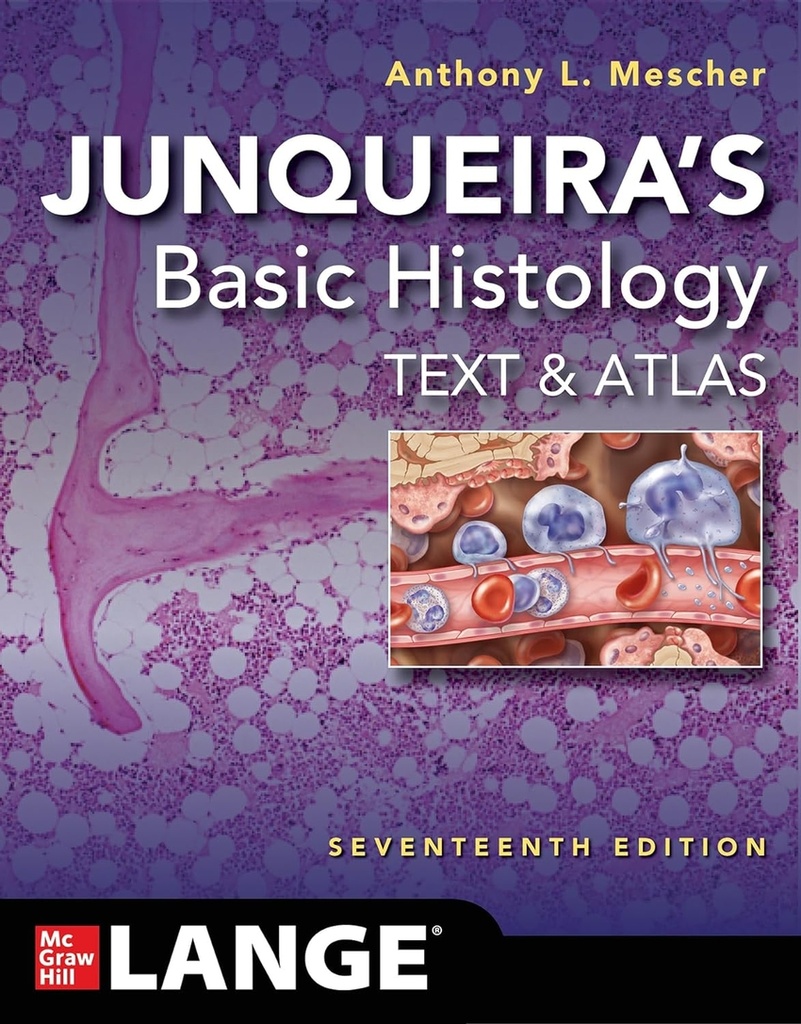 JUNQUEIRA´S BASIC HISTOLOGY:TEXT AND ATLAS