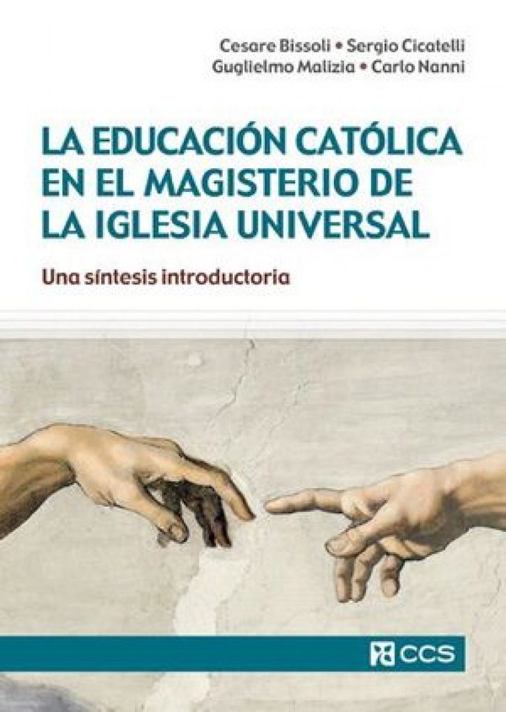 Educación católica en el magisterio de la iglesia universal, La