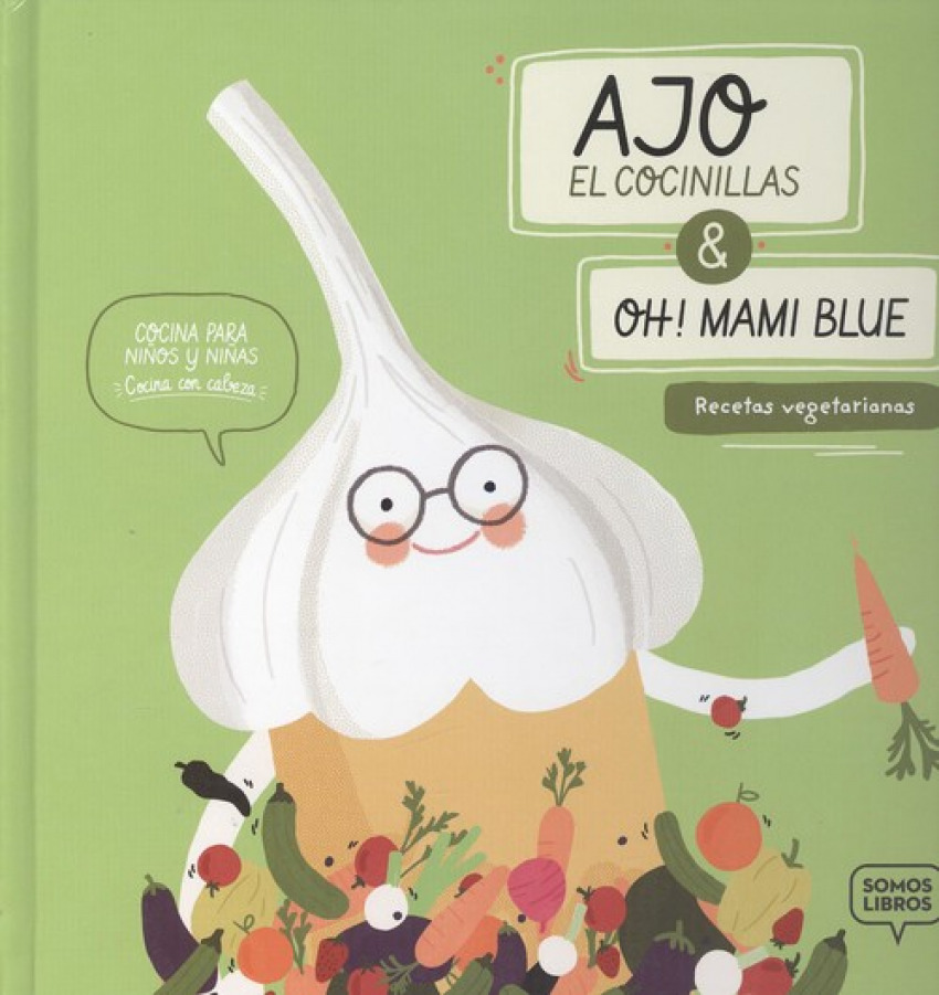 AJO, EL COCINILLAS &amp;OH¡ MAMI BLUE