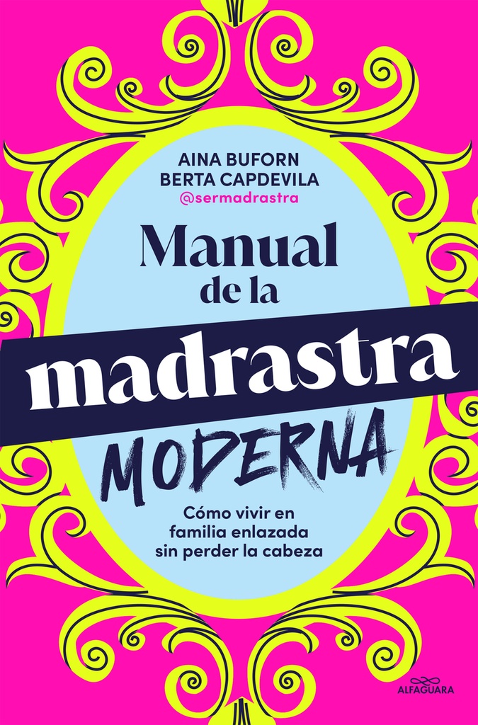 Manual de supervivencia para la madrastra moderna