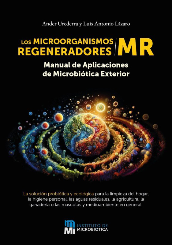 MICROORGANISMOS REGENERADORES, LOS