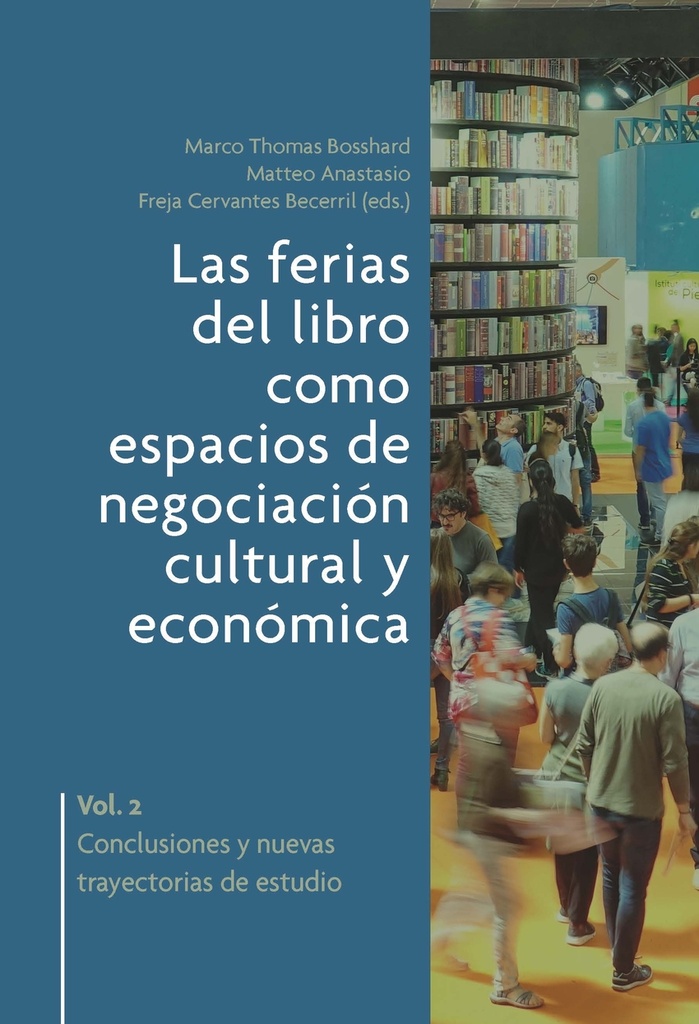 LAS FERIAS DEL LIBRO COMO ESPACIOS DE NEGOCIACIÓN CULTURAL Y ECONÓMICA