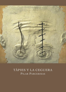 TAPIES Y LA CEGUERA