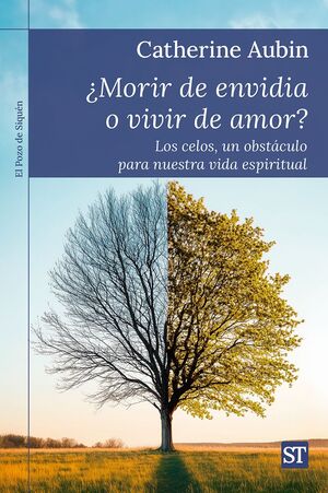 ¿MORIR DE ENVIDIA O VIVIR DE AMOR?