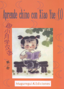 Aprende chino con Xiao Yue.Libro del alumno+ejercicios+cd