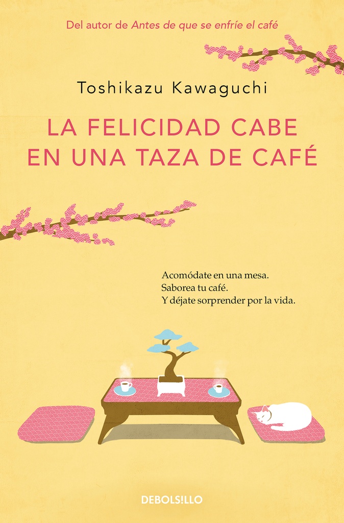 La felicidad cabe en una taza de café (Antes de que se enfríe el café 2)