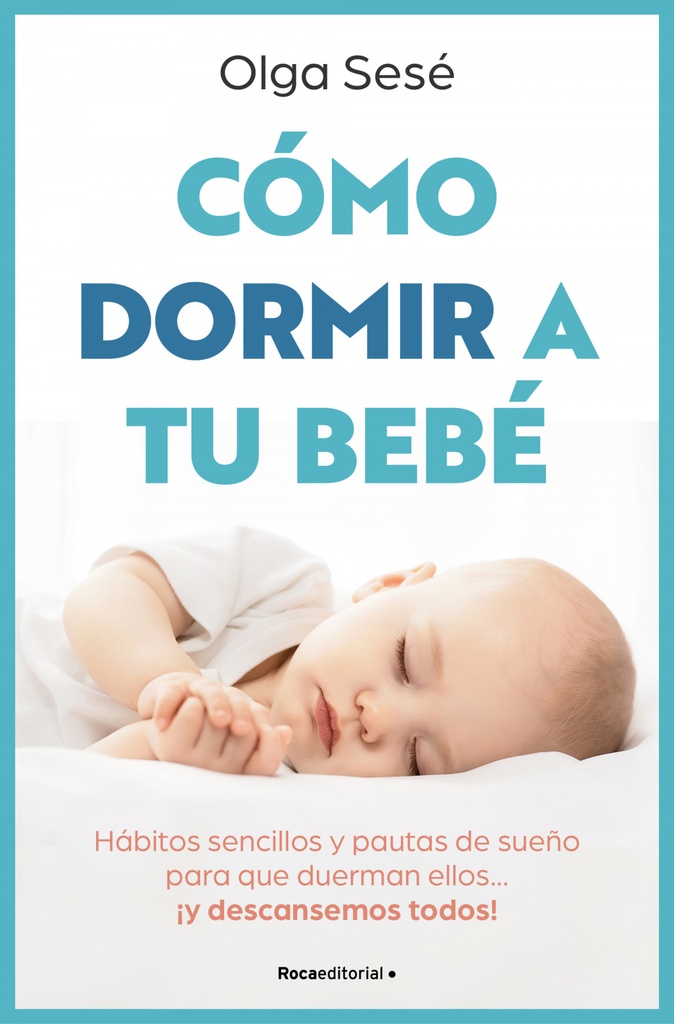 Cómo dormir a tu bebé