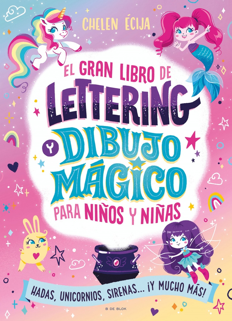 El gran libro de lettering y dibujo mágico para niños y niñas