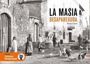 LA MASIA, VIDA A PAGÉS DESAPAREGUDA