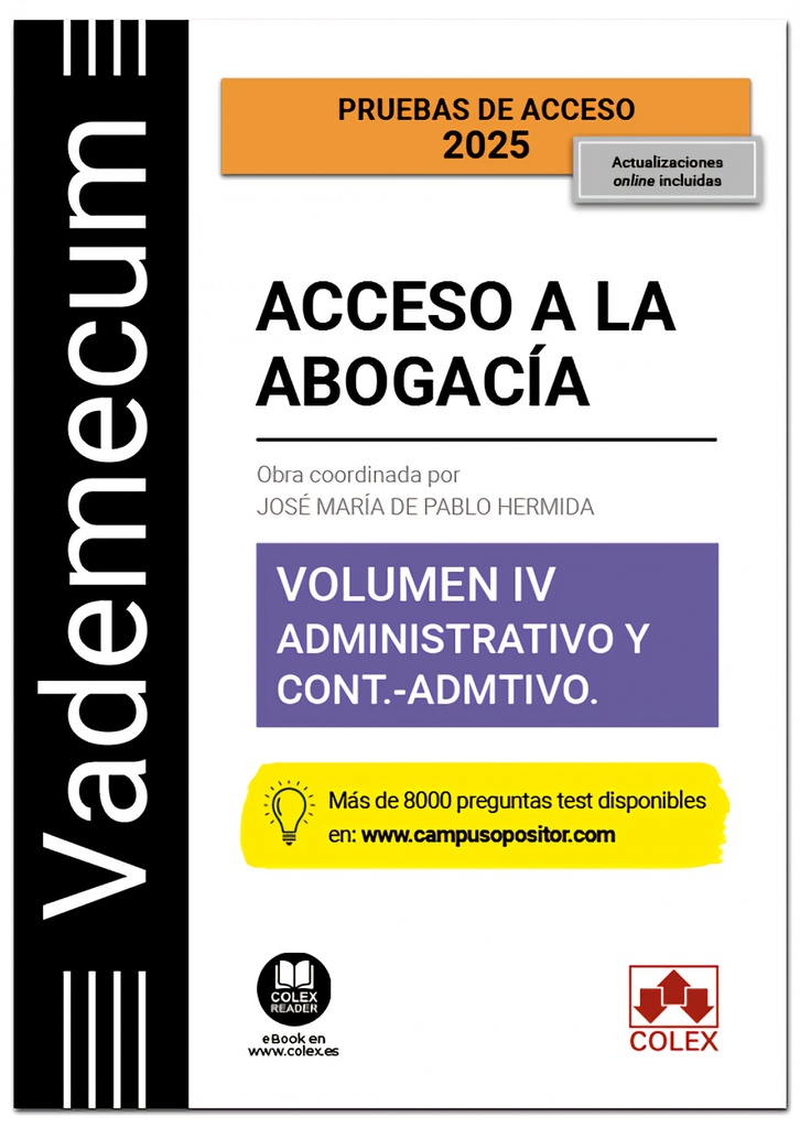 Vademecum Acceso a la abogacía. Volumen IV. Parte específica administrativa y contencioso-administrativa (4.ª edición)