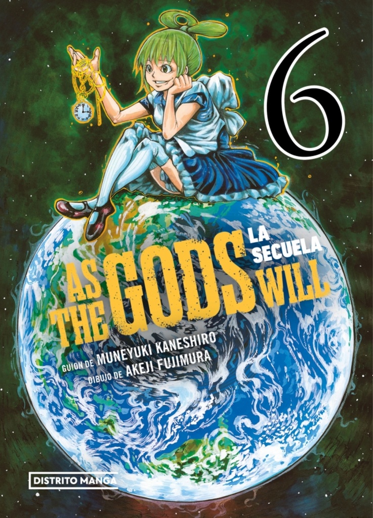 As the Gods Will: La secuela 6