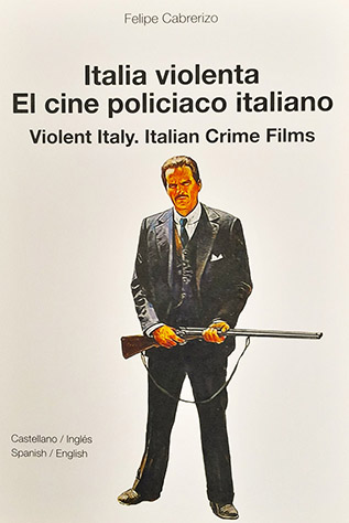 ITALIA VIOLENTA EL CINE POLICIACO ITALIANO