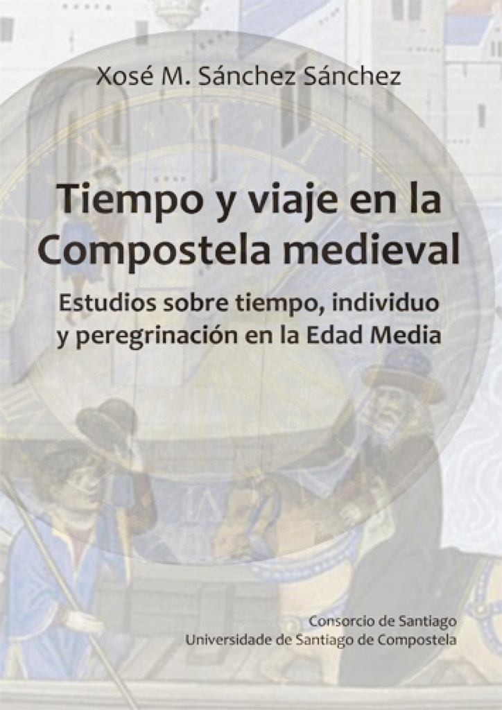 Tiempo y viaje en la Compostela medieval