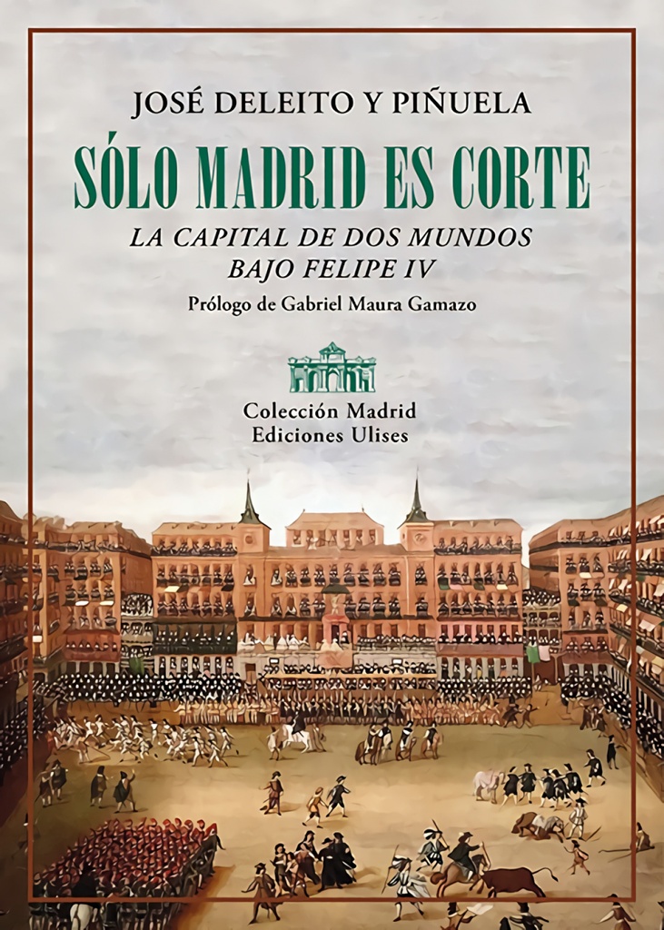 Sólo Madrid es Corte