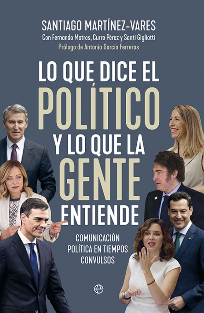 Lo que dice el político y lo que la gente entiende