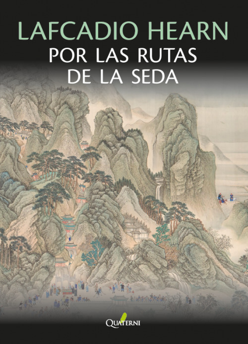 LAFCADIO HEARN por las rutas de la seda