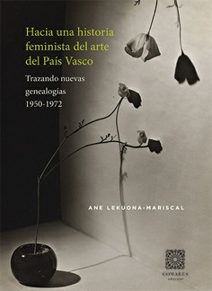 HACIA UNA REVISION FEMINISTA DE LA HISTORIA DEL ARTE DEL PAIS VASCO