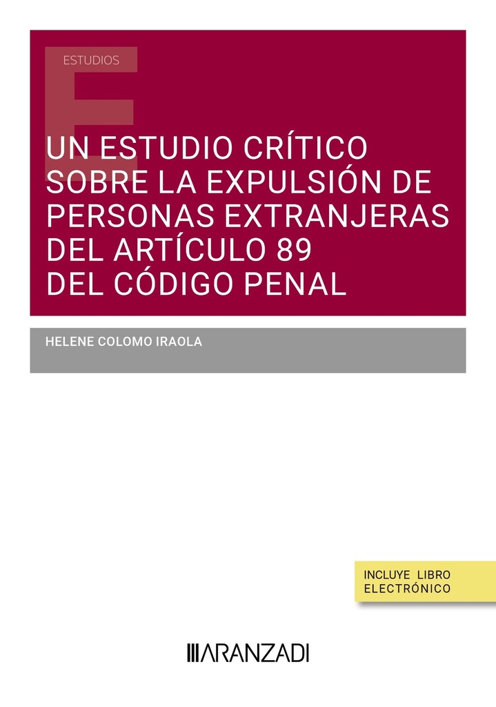 Un estudio crítico sobre la expulsión de personas extranjeras del artículo 89 del código penal