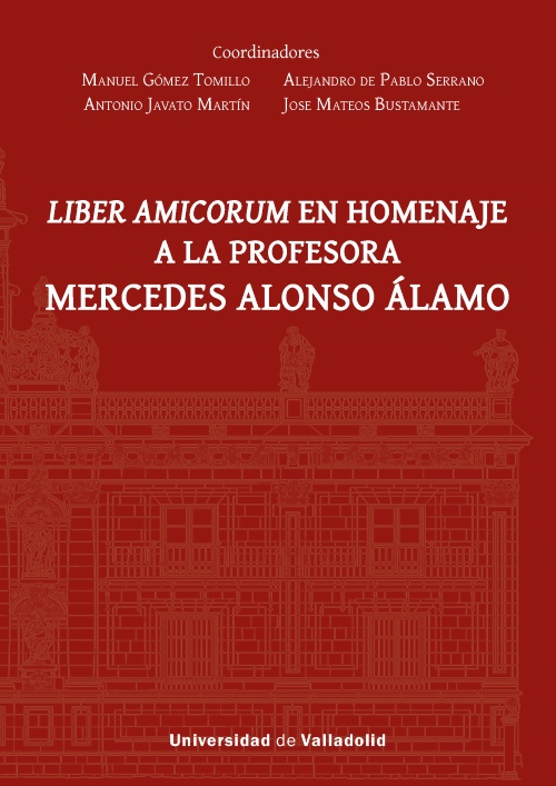 LIBER AMICORUM EN HOMENAJE A LA PROFESORA MERCEDES ALONSO ÁLAMO