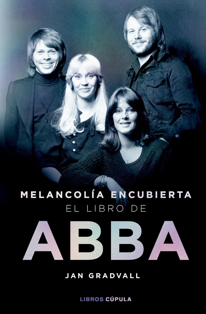 Melancolía encubierta: el libro de ABBA