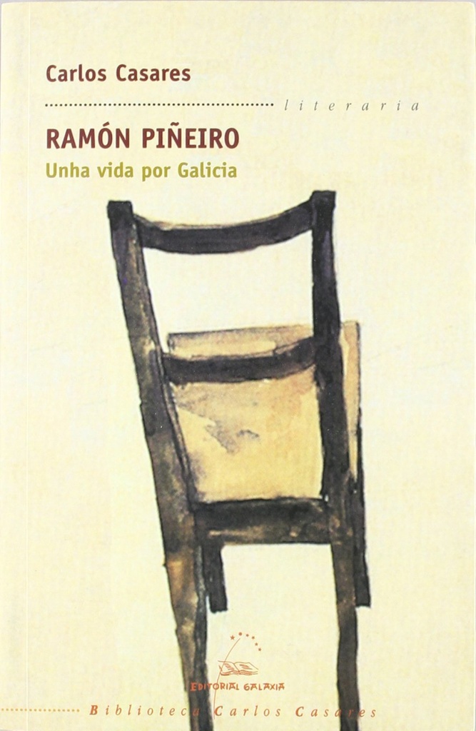 Ramón Piñeiro. Unha vida por Galicia