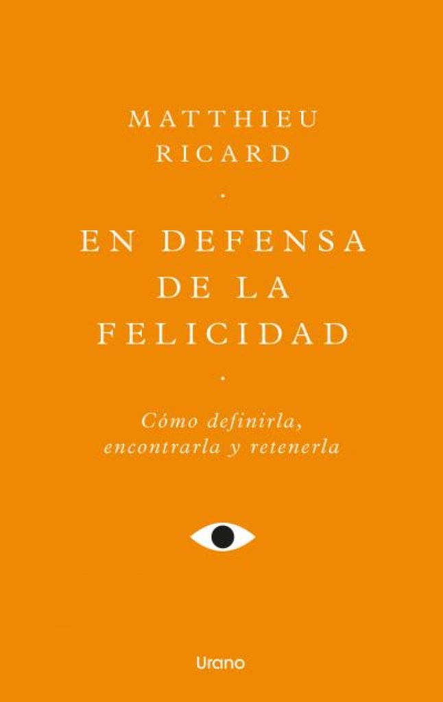 En defensa de la felicidad