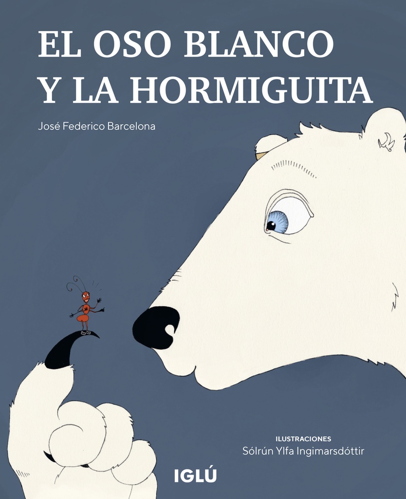 El oso blanco y la hormiguita