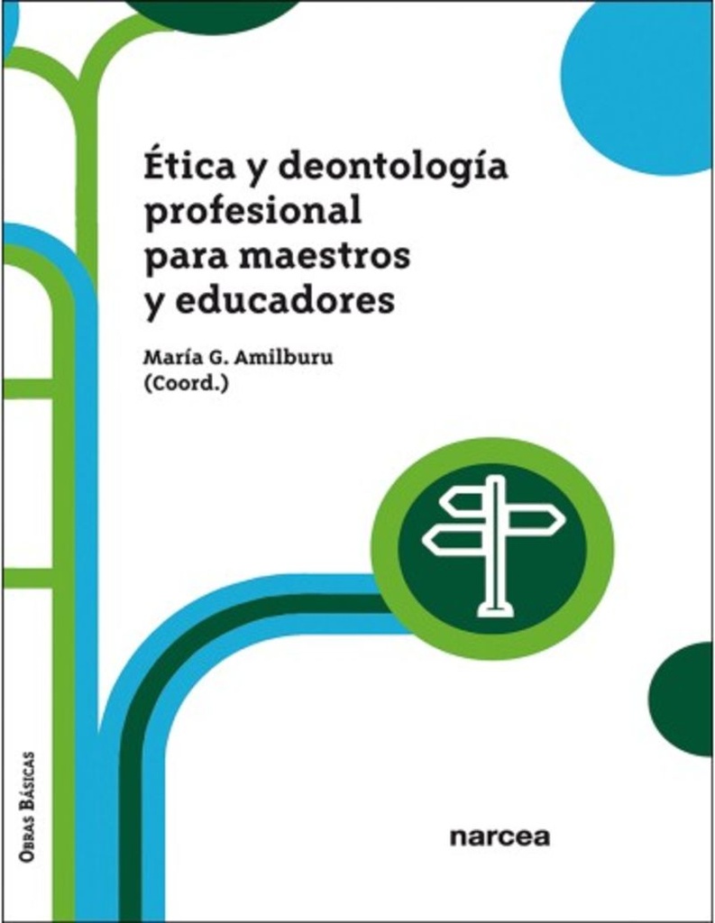 ÉTICA Y DEONTOLOGÍA PROFESIONAL PARA MAESTROS Y EDUCADORES