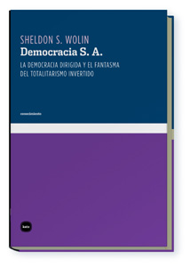 Democracia, S.A. Democracia dirigida y el fantasma del totalitarismo