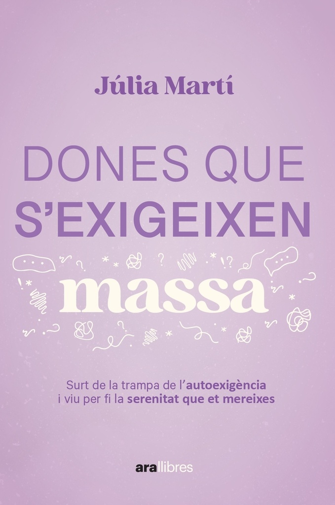 Dones que s´exigeixen massa