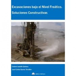 EXCAVACIONES BAJO EL NIVEL FREATICO. SOLUCIONES CONSTRUCTIV