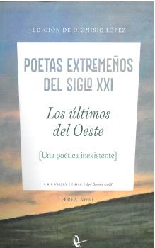 LOS ÚLTIMOS DEL OESTE. POETAS EXTREMEÑOS DEL SIGLO XXI