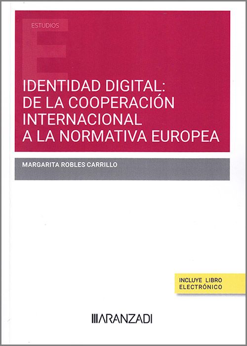 Identidad digital: de la cooperación internacional a la normativa europea