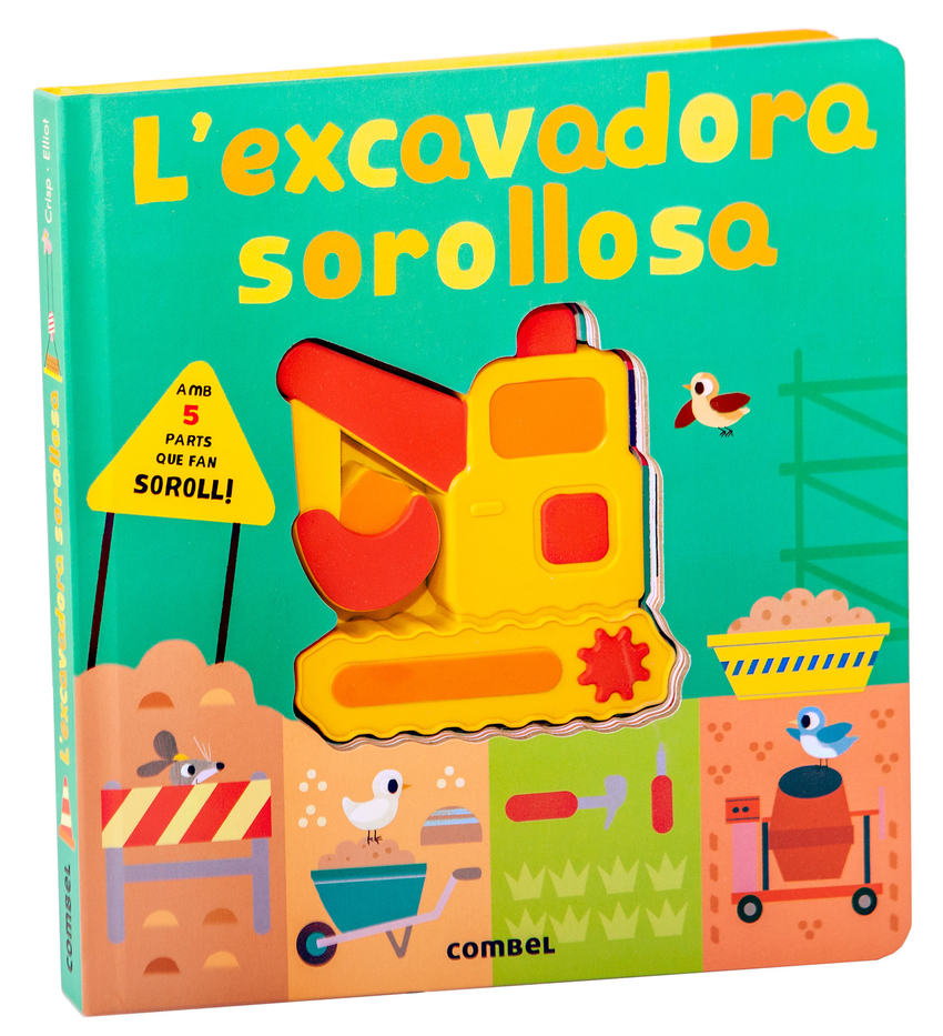 L´excavadora sorollosa