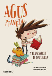 Agus Pianola y el monstruo de los libros