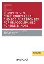 PERSPECTIVES, CHALLENGES, LEGAL AND SOCIAL RESPONSES FOR UNACCOMPANIED FOREIGN M