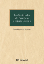 LAS SOCIEDADES DE BENEFICIO E INTERÉS COMÚN