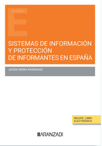 SISTEMAS DE INFORMACIÓN Y PROTECCIÓN DE INFORMANTES EN ESPAÑA