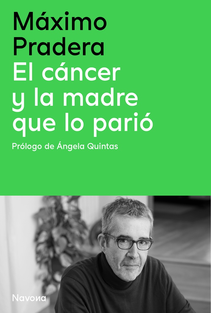 El cáncer y la madre que lo parió