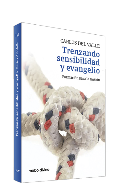 TRENZANDO SENSIBILIDAD Y EVANGELIO